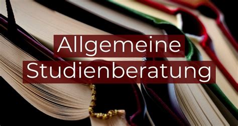 Allgemeine Studienberatung .